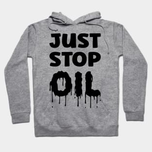 Just Stop Oil Hoodie